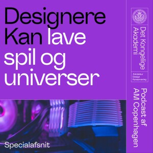 Designere Kan lave spil og universer