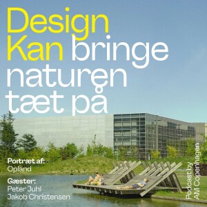 Design Kan bringe naturen tæt på