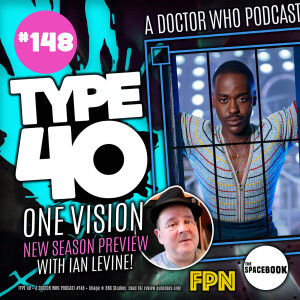Type 40 • A Doctor Who Podcast #148: One Vision With Ian Levine