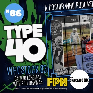 Type 40 • A Doctor Who Podcast #86: Whostock 83