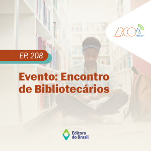 Arco43 #208 | Evento: Encontro de Bibliotecários
