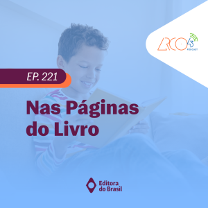 Arco43 #221 | Nas Páginas do Livro