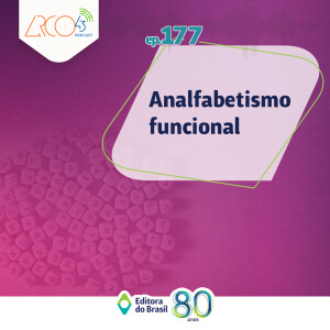 Arco43 #177 | Analfabetismo funcional