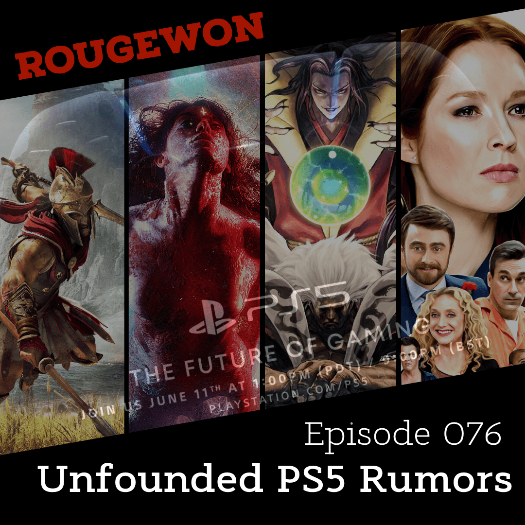 Episode 076 - Unfounded PS5 Rumors