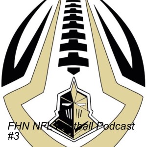 FHN NFL Football Podcast #3