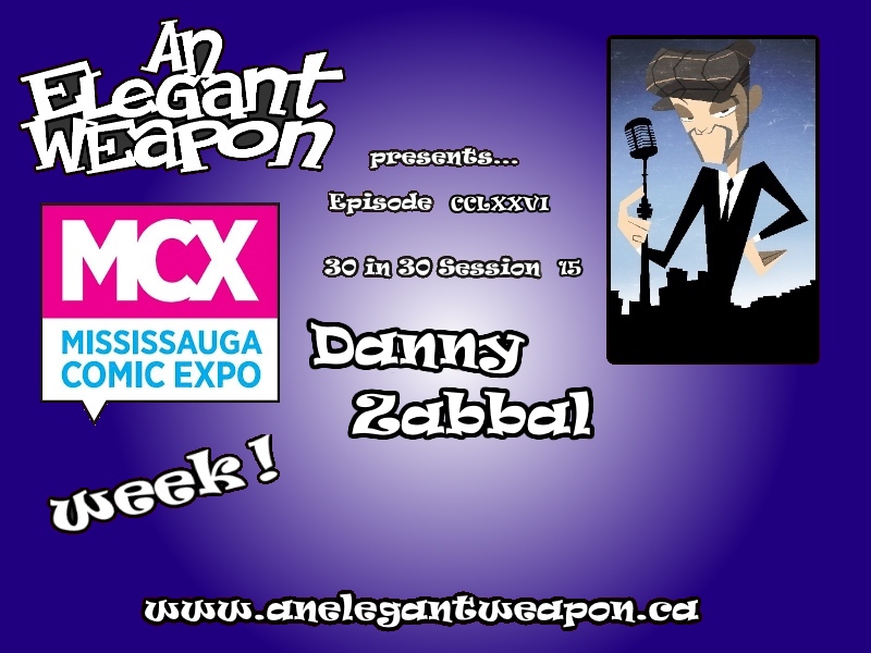 Episode CCLXXVI...30 in 30 Session 15 - MCX Week with Danny Zabbal