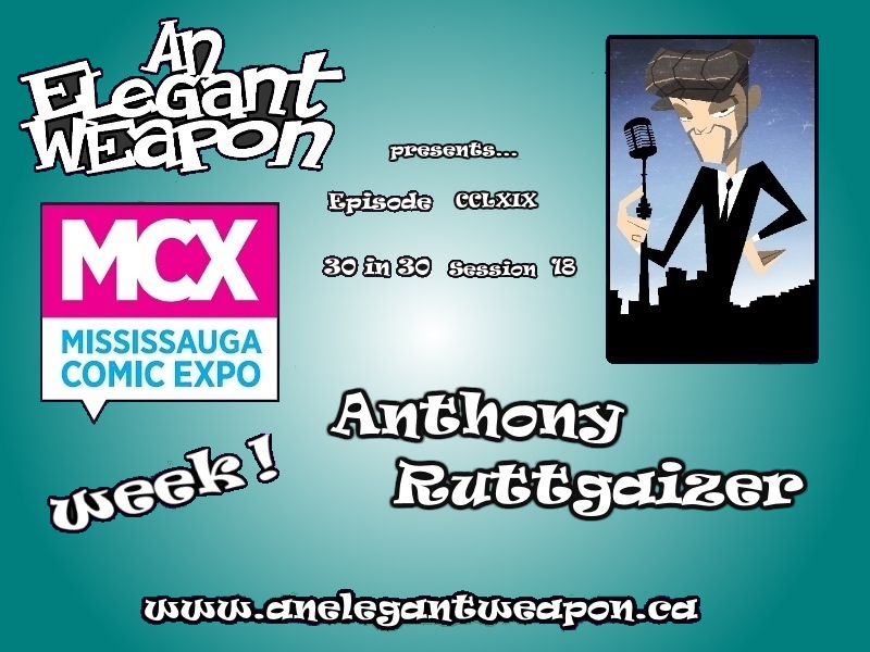 Episode CCLXXIX...30 in 30 Session 18 - MCX Week with Anthony Ruttgaizer