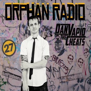 Orphan Radio #28, All Dan Vapid Episode