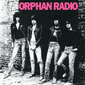 Orphan Radio #24, RAMONES, volume 1 with Benji