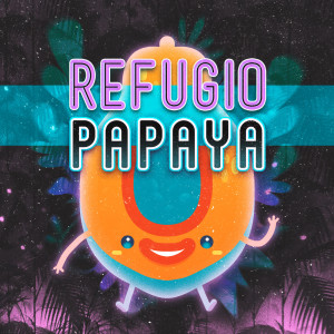 Programa 0 | Refugio Papaya