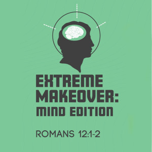 Extreme Makeover: Mind Edition