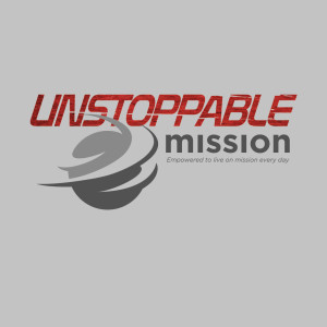 Unstoppable Mission - Investing our Resources