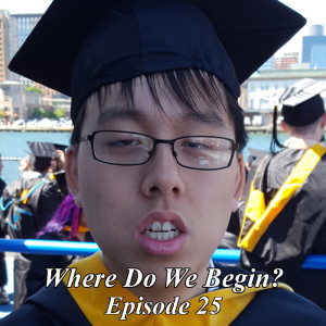 Where Do We Begin Episode #25: The Educational One