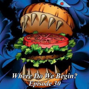 Where Do We Begin Episode #30: Its Time To Duel!