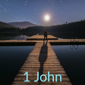 1 John 06: Being sure