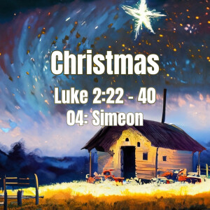 Christmas Series 04: Simeon
