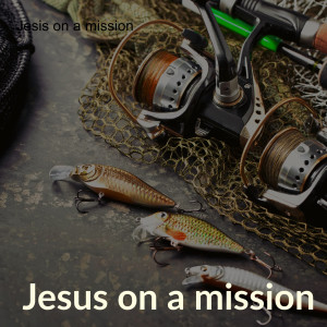Jesus on a mission 01: People matter to God