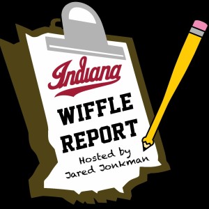 Season 1: Episode 8: The Indiana Wiffle Report - League's in Full Swing