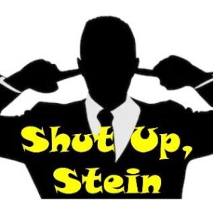 Shut up stein - Episode 71 - ”Bite ya in the mouth”