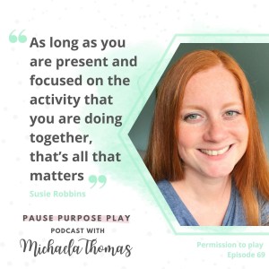 Permission to Play, with Susie Robbins