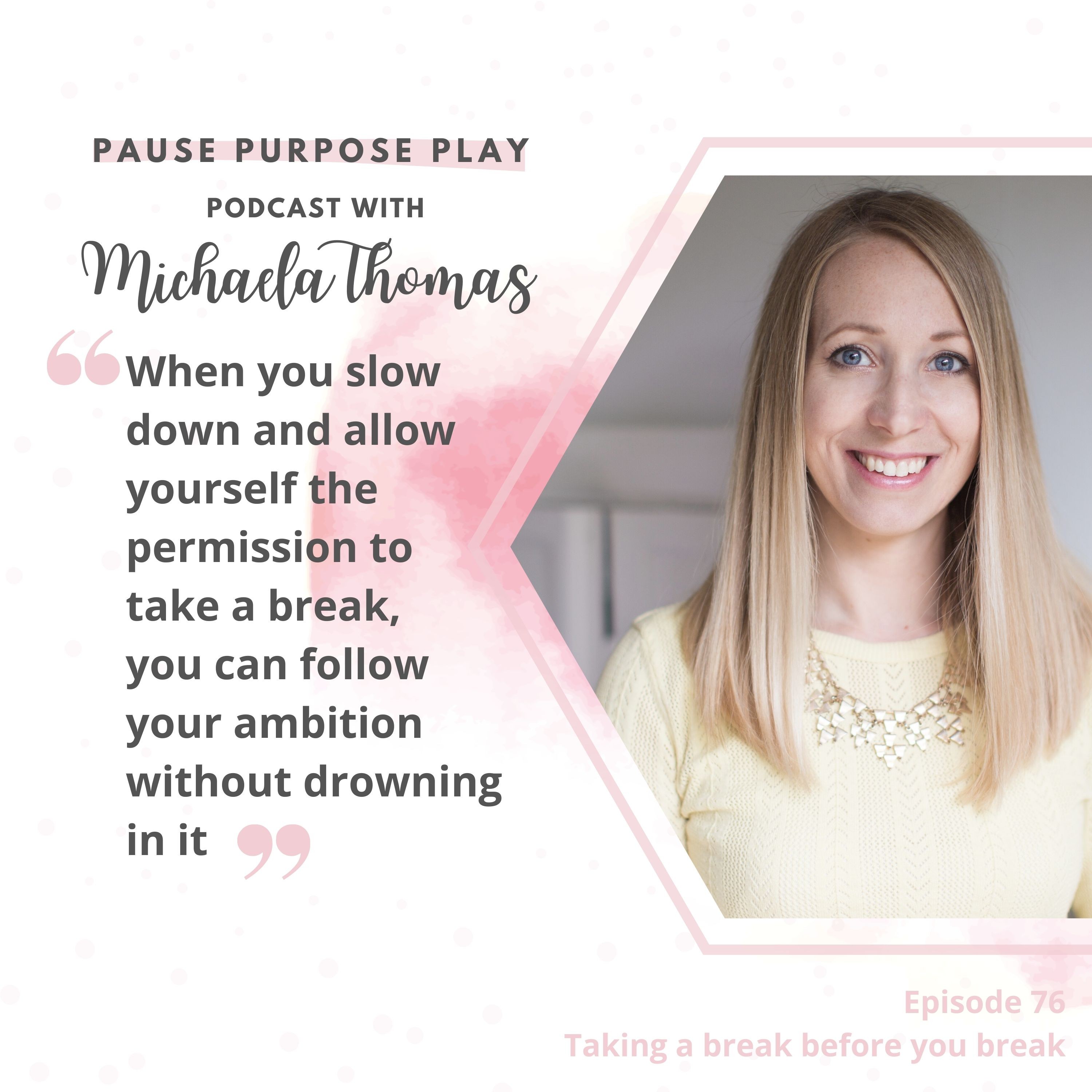 Pause Purpose Play