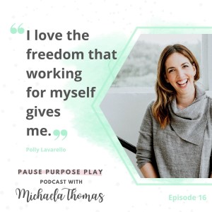 Balance and purpose for entrepreneurs, with Polly Lavarello