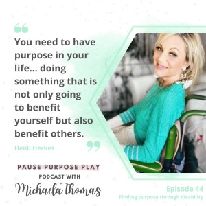 Finding purpose through disability, with Heidi Herkes