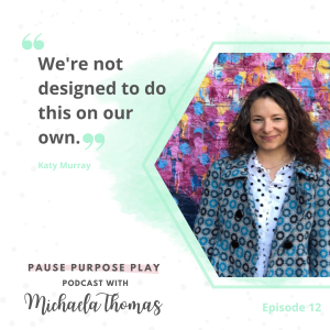 Stepping up without burning out, with Katy Murray