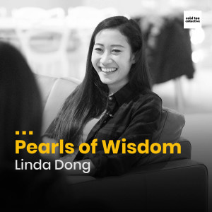 Pearls of Wisdom - Linda Dong