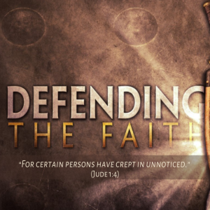 Defending the Faith - The Way of Cain