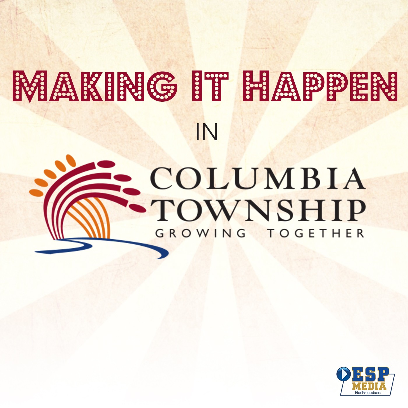 Columbia Township - Great Things Are Happening Podcast - Tributary 50