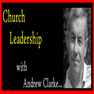 Church Leadership 10 - Marks of a good leader