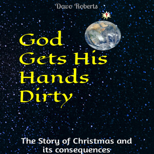 Pulp Theology 25 - God Gets His Hands Dirty