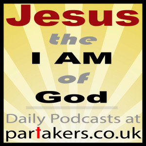 Jesus the I AM of God - Part 2