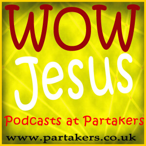 Bible Thought - WOW Factor of Jesus Christ - Part 1