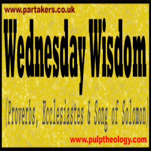Wednesday Wisdom 3 - Proverbs 3