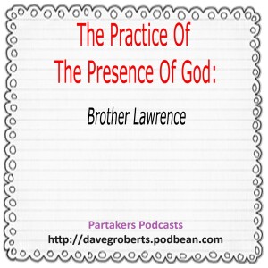 The Practice Of The Presence Of God - Brother Lawrence Part 12