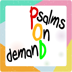 Psalms On Demand - Psalms 16 to 20