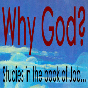 Job - Why God? - Part 2