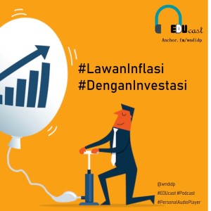 Lawan Inflasi Dengan Investasi