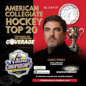 American Collegiate Hockey Top 20 Se 3 Ep 37  March 13 2025