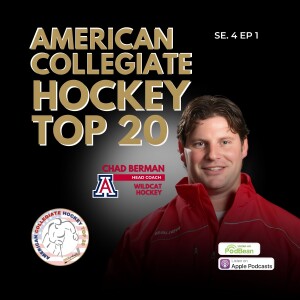 American Collegiate Hockey Top 20 Se 4 Ep 1  July 8, 2025