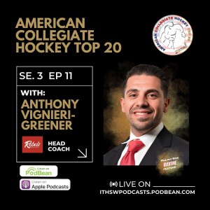 American Collegiate Hockey Top 20 Se 3 Ep 11  July 31, 2024