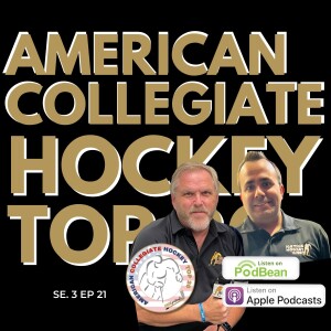 American Collegiate Hockey Top 20 Se 3 Ep 21  Oct 30, 2024