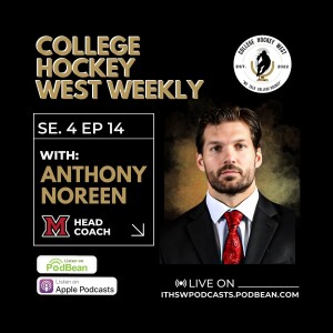 College Hockey West Weekly Se 4 Ep 14  Aug 13, 2024