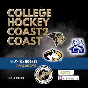 College Hockey Coast 2 Coast Se 2 Ep 49 June 2, 2025