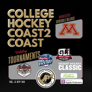 College Hockey Coast 2 Coast Se 2 Ep 50 June 9, 2025