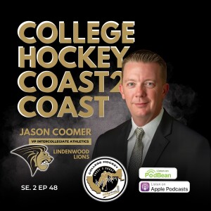 College Hockey Coast 2 Coast Se 2 Ep 48 May 19, 2025
