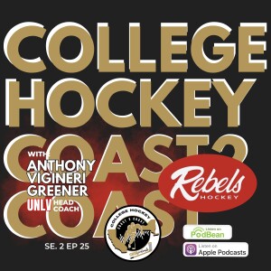 College Hockey Coast 2 Coast Se 2 Ep 25 Dec 30, 2024