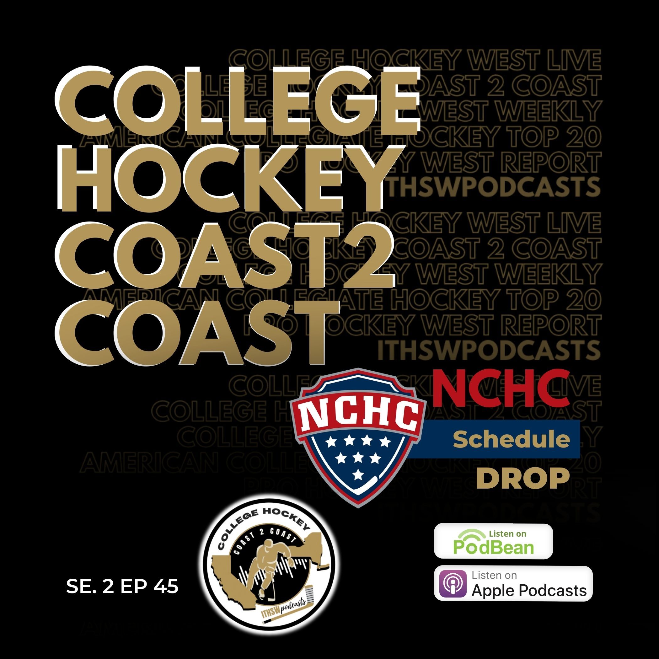 College Hockey Coast 2 Coast Se 2 Ep 45 April 28, 2025